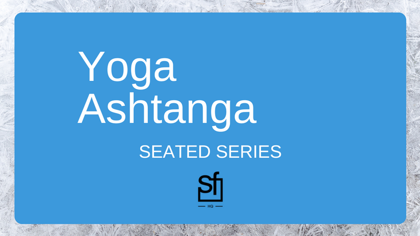 Yoga Ashtanga - Seated Series